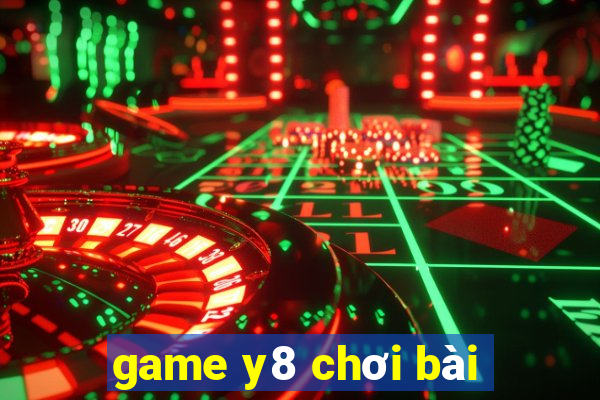 game y8 chơi bài