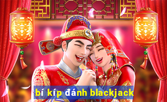 bí kíp đánh blackjack