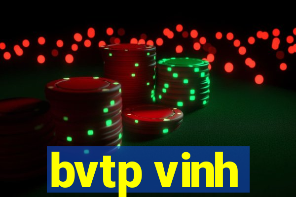 bvtp vinh