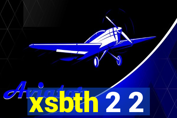 xsbth 2 2