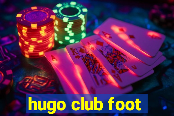 hugo club foot