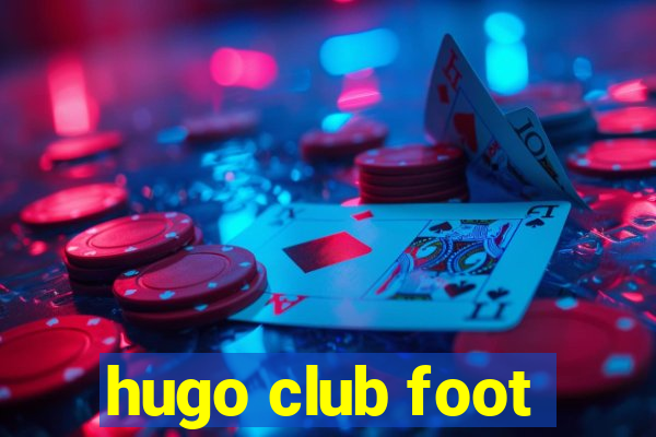 hugo club foot