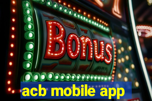 acb mobile app