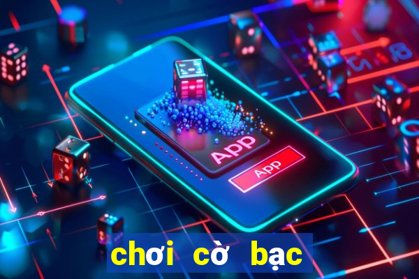 chơi cờ bạc online có bị bắt không