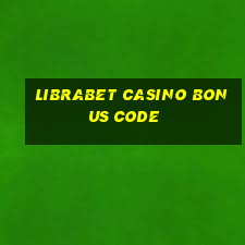 librabet casino bonus code