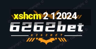 xshcm 2 1 2024