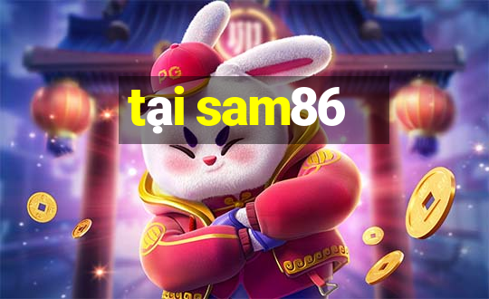 tại sam86