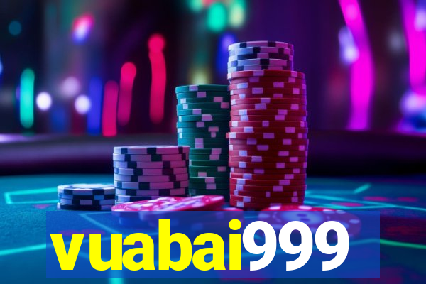 vuabai999