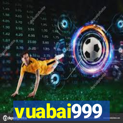 vuabai999