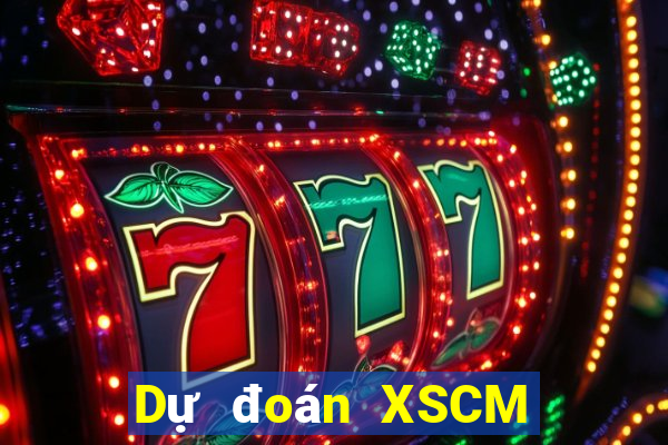 Dự đoán XSCM ngày 30