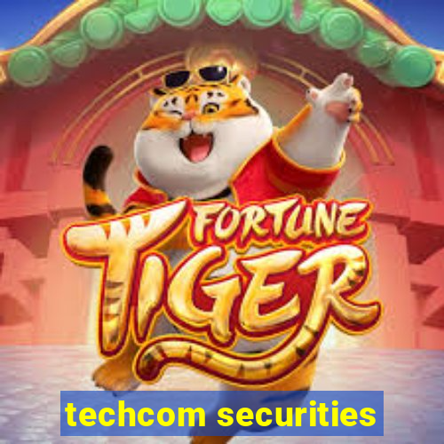 techcom securities