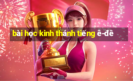 bài học kinh thánh tiếng ê-đê