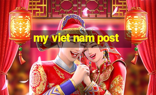 my viet nam post