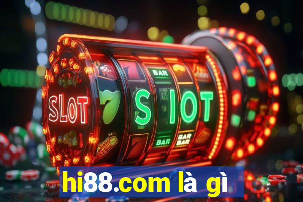 hi88.com là gì