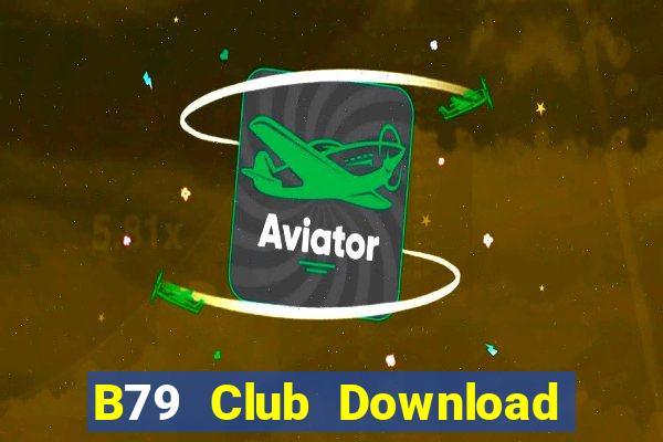 B79 Club Download Game Đánh Bài