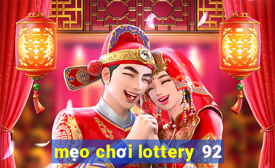 mẹo chơi lottery 92