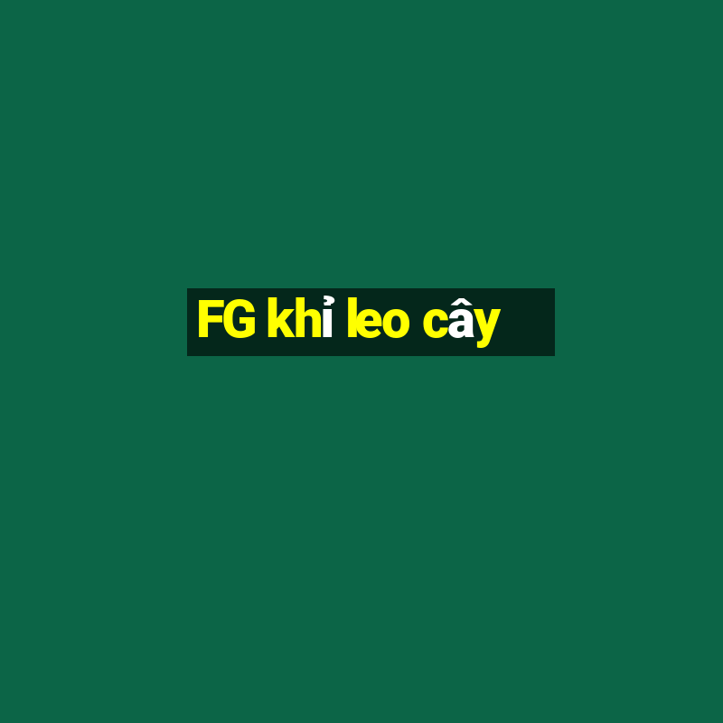 FG khỉ leo cây