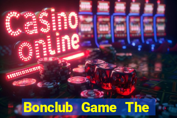 Bonclub Game The Bài Hay Nhất 2021