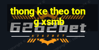 thong ke theo tong xsmb