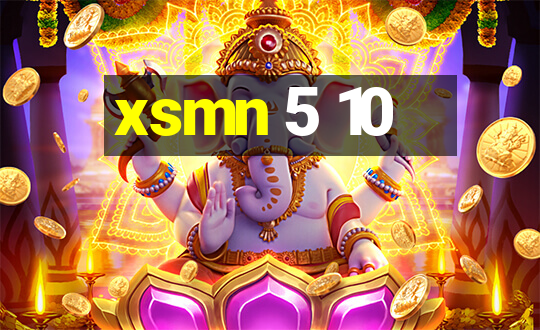 xsmn 5 10