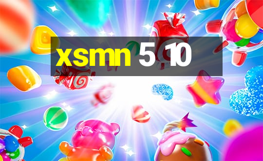 xsmn 5 10