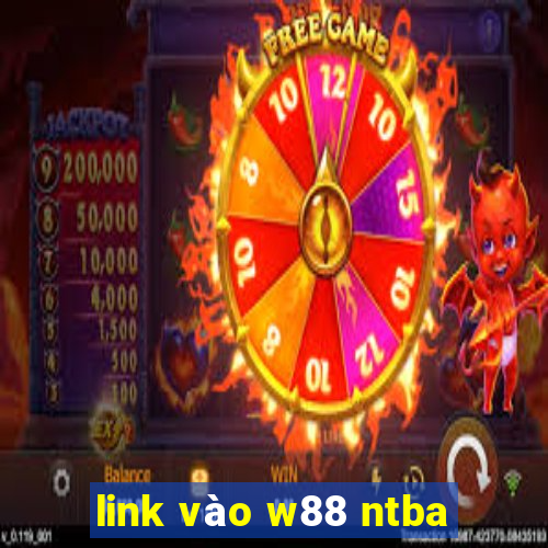 link vào w88 ntba