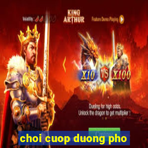 choi cuop duong pho