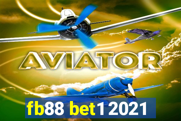 fb88 bet1 2021