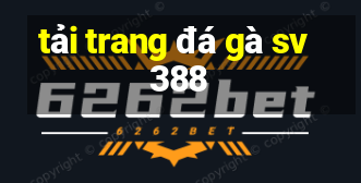 tải trang đá gà sv388