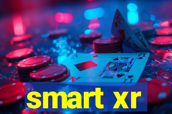 smart xr