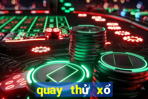 quay thử xổ số miền nam thứ tư hàng tuần