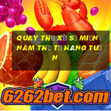 quay thử xổ số miền nam thứ tư hàng tuần