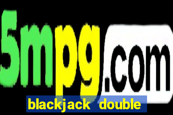 blackjack double down rule