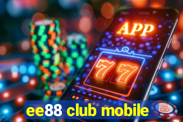 ee88 club mobile