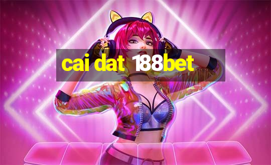 cai dat 188bet