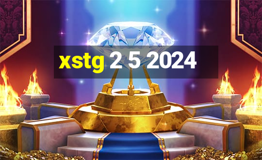 xstg 2 5 2024