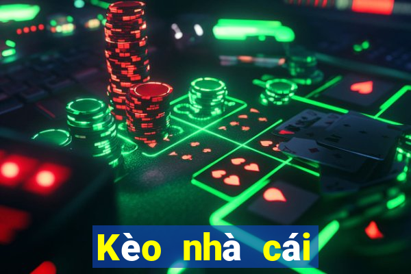 Kèo nhà cái trực tiếp