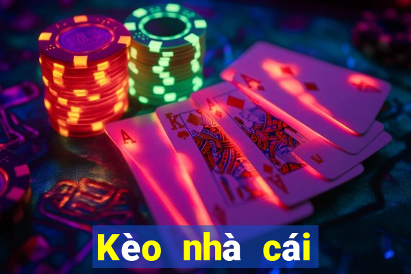 Kèo nhà cái trực tiếp