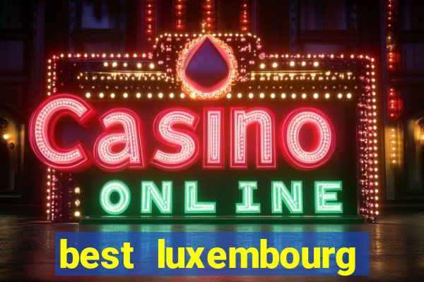 best luxembourg casino site