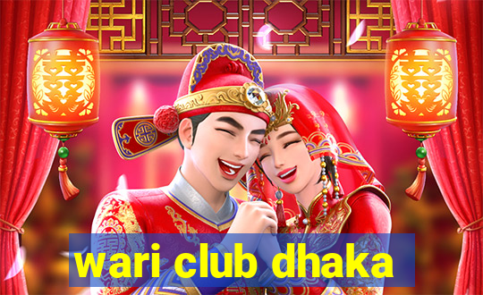 wari club dhaka