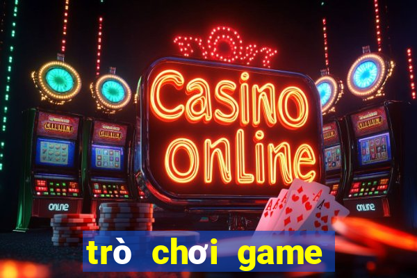 trò chơi game miễn phí