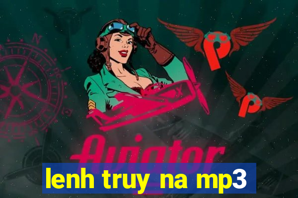 lenh truy na mp3