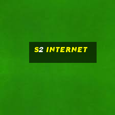 s2 internet