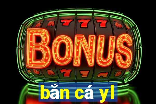 bắn cá yl