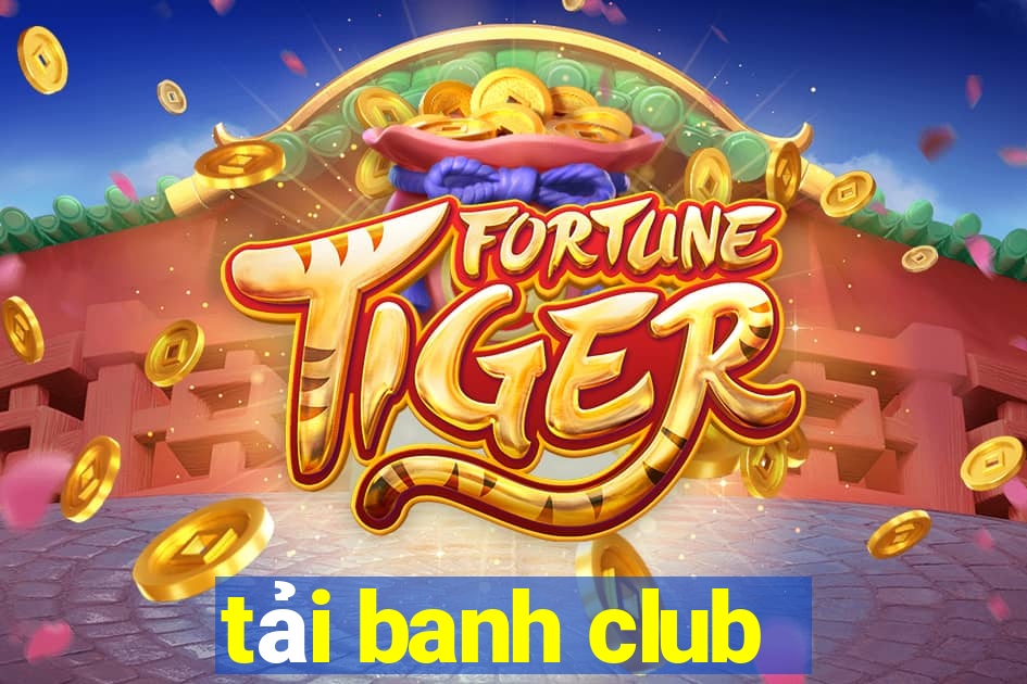 tải banh club