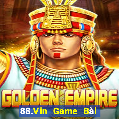 88.Vin Game Bài Mậu Binh