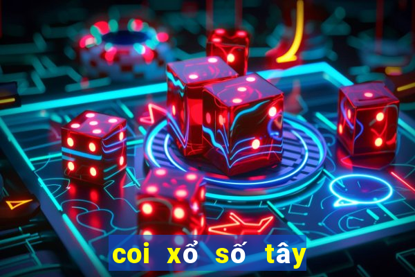 coi xổ số tây ninh an giang