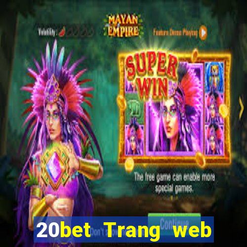 20bet Trang web blOG đầy xổ số