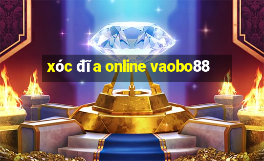 xóc đĩa online vaobo88