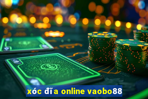 xóc đĩa online vaobo88